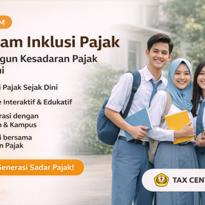 Program Inklusi Pajak: Membangun Kesadaran Pajak Sejak Dini